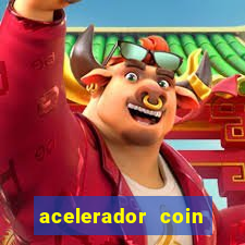 acelerador coin master 2024